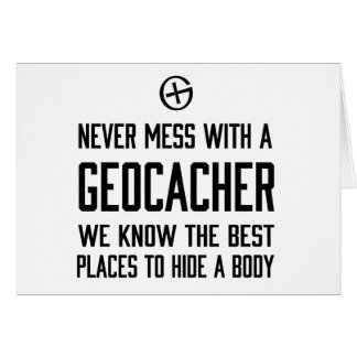 Verwirren Sie nie mit einem Geocacher…