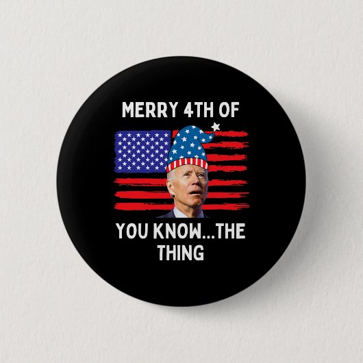 Verwirrte Biden Funny Merry 4. Sie kennen die Thi Button (Vorderseite)