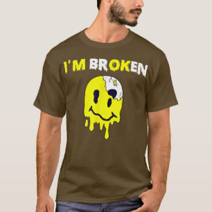 Verwirrtes Lächeln Ich bin gebrochen Unsichtbare K T-Shirt