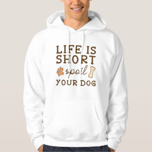 Verwöhn deinen Hund Hoodie