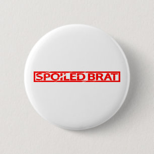 verwöhnte Brat-Briefmarke Button