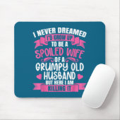 Verwöhnte Ehefrau Grumpy Old Mousepad (Mit Mouse)