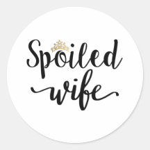 verwöhnte Ehefrau