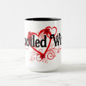 verwöhnte Ehefrau Tasse (Zentrum)