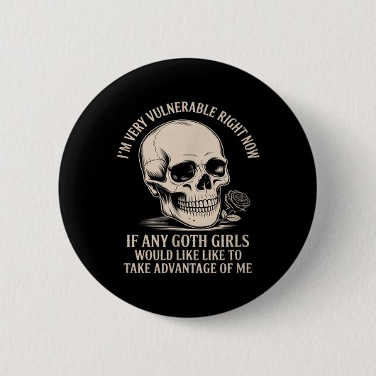 Verwundbar rn wenn irgendwelche Goth Mädchen von m Button (Vorderseite)