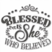 Verwunded is she who believed aufkleber (Vorderseite)