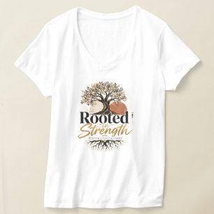 Verwurzelt in Stärke T-Shirt