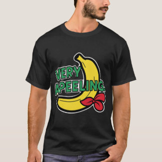 "Very A Peeling" Spaß Banana Pun T - Shirt