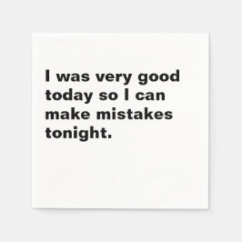 Very Good Today Make Mistakes Tonight Cocktail Serviette