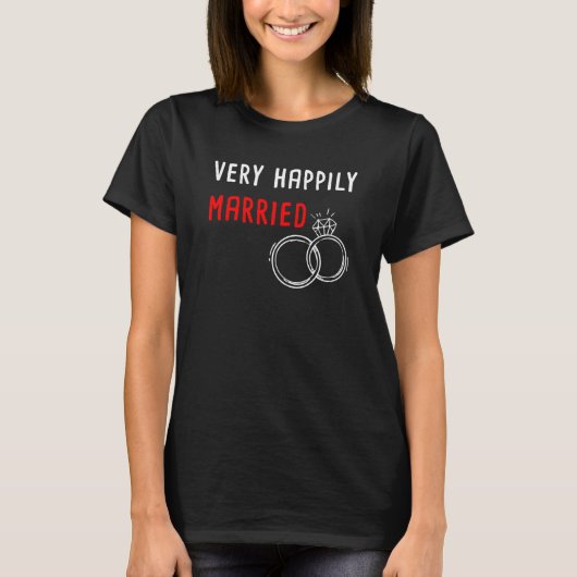 Very Happily Married u2013 Husband & Wife Couples  T-Shirt (Vorderseite)