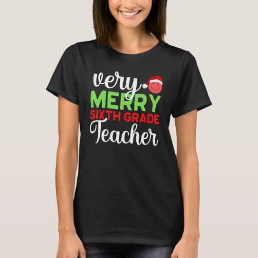 Very Merry 6th Grade Teacher Sixth Christmas Schoo T-Shirt (Vorderseite)
