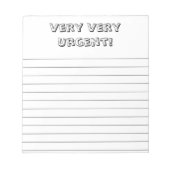 Very, very urgent! Custom, fun notepad Notizblock (Vorderseite)