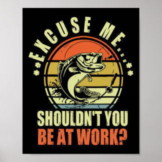 Verzeihen Sie mir, dass Sie nicht bei der Arbeit s Poster