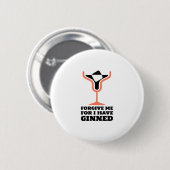 Verzeihen Sie mir, denn ich habe gewonnen Button (Vorne & Hinten)