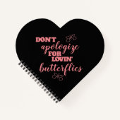 Verzeihen Sie sich nicht für Lovins Schmetterlinge Notizbuch (Vorderseite)