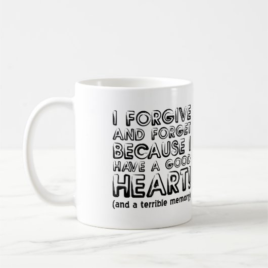 Verzeihen und vergessen Sie die Funny Mug oder Tra Kaffeetasse (Links)