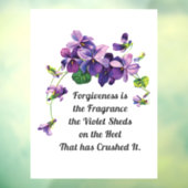 Verzeihung ist der Duft Fensteraufkleber (Blatt 3)