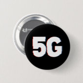 Verzerrte Warnmeldung zur Realität für 5G-Gefahr Button (Vorne & Hinten)