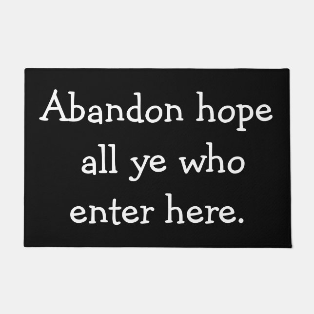 Verzichthoffnung alles YE, das hier kommen Fußmatte (Vorderseite)