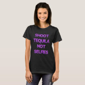 Verzieren Sie den Spaß mit 'Shoot Tequila nicht se T-Shirt (Vorne ganz)