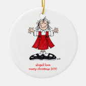 VERZIERUNG DES ABIGAIL-LIEBE-WEIHNACHTEN2011 KERAMIKORNAMENT (Vorne)