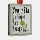 VERZIERUNGEN, TEQUILA IST BILLIGER ALS THERAPIE SILBERNES ORNAMENT (Rechts)