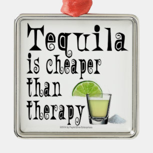 VERZIERUNGEN, TEQUILA IST BILLIGER ALS THERAPIE SILBERNES ORNAMENT
