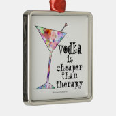 VERZIERUNGEN, WODKA IST BILLIGER ALS THERAPIE SILBERNES ORNAMENT (Rechts)