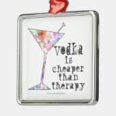 VERZIERUNGEN, WODKA IST BILLIGER ALS THERAPIE SILBERNES ORNAMENT (Links)