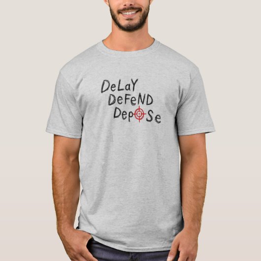 Verzögern Verteidigen Absetzen T-Shirt (Vorderseite)
