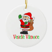 Vesele Vanoce tschechisches Weihnachten Sankt Keramik Ornament (Vorne)