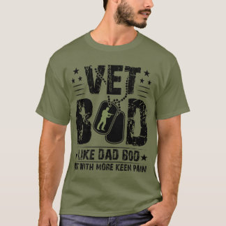 Vet Bod Funny Dad Bod Veteran Day Humor Gift T-Shirt
