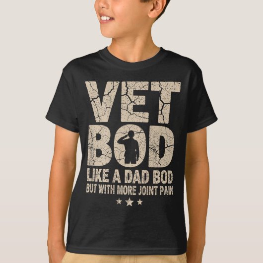 Vet Bod Like A Dad Bod Funny Military Veteran Dad T-Shirt (Vorderseite)