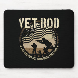Vet Bod - Wie Dad Bod, aber mehr Knieschmerzen  Mousepad