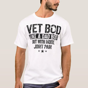 Vet BOD wie ein Dad BOD Lustiges Militär Veteran D T-Shirt
