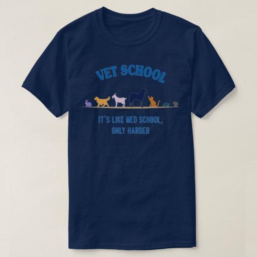 Vet School wie Med School, aber härter 2 T-Shirt (Design vorne)