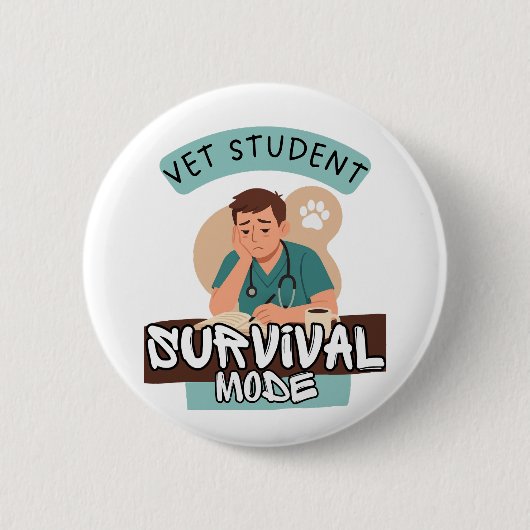 Vet Student Survival Mode – Vet Student Design Button (Vorderseite)