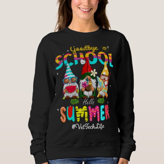 Vet Tech Gnome Goodbye School Hallo Sommer Sweatshirt (Vorderseite)