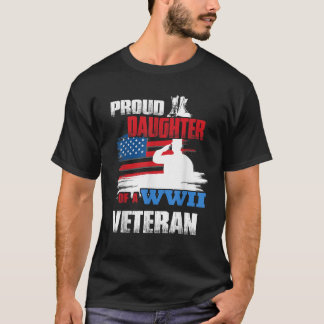 Veteran Day WW2 Geschenk stolze Tochter eines Vete T-Shirt