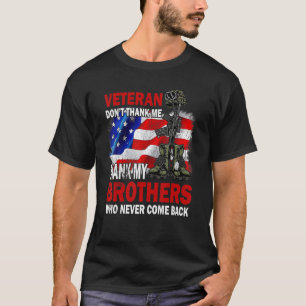 Veteran Dont danke mir, meine Brüder, die nie T-Shirt