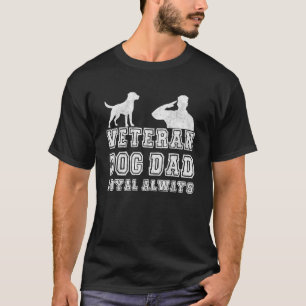 Veteran Hundepapa Treu Immer T-Shirt