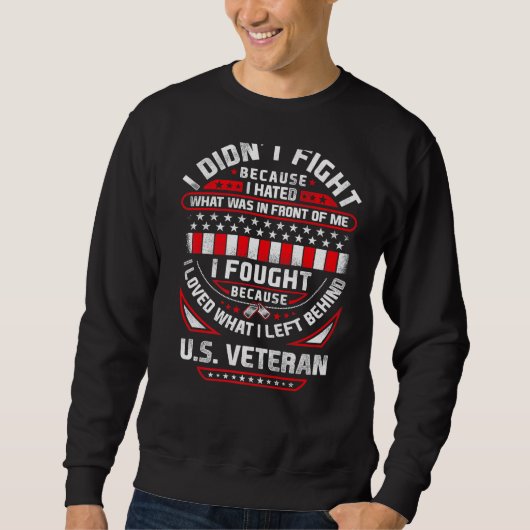 Veteran ich kämpfte, weil American Us Patriotic Sweatshirt (Vorderseite)