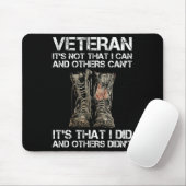 Veteran It's Not That I Can And Other Can't It's T Mousepad (Mit Mouse)