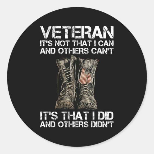 Veteran It's Not That I Can And Other Can't It's T Runder Aufkleber (Vorderseite)