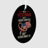 Veteran Krebspatient Über- oder Unterschätze Mich  Ornament (Vorderseite)