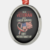 Veteran Krebspatient Über- oder Unterschätze Mich Ornament Aus Metall (Links)