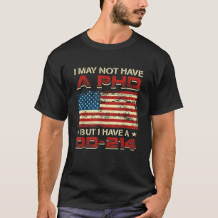 Veteran Patriotic Ich habe vielleicht keinen Dokto T-Shirt