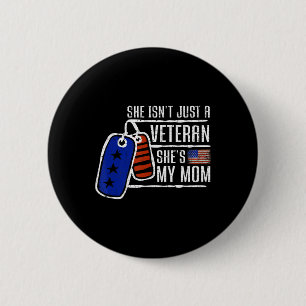 Veteran She's My Mama USA Flag Proud American Vete Button