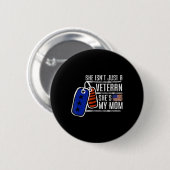Veteran She's My Mama USA Flag Proud American Vete Button (Vorne & Hinten)