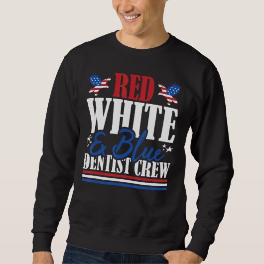Veteran US Flag Red White & Blue Dentist Crew Sweatshirt (Vorderseite)